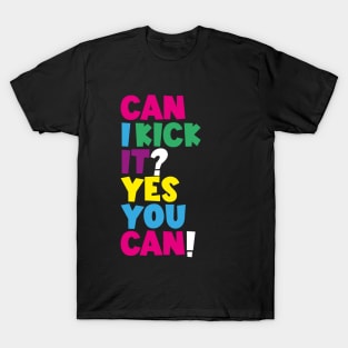 CAN I KICK IT? - A TRIBE CALLED QUEST T-Shirt